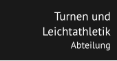 Turnen und Leichtathletik Abteilung