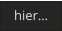 hier…