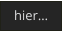 hier…