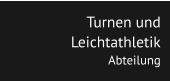 Turnen und Leichtathletik Abteilung