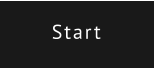 Start