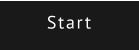 Start