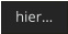 hier…