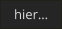 hier…