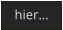 hier…